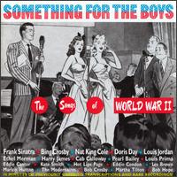 Something for the Boys: The Songs of World War II - Various Artists