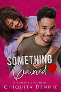 Something Gained: A Enemies To Lovers Fake Relationship -Large Print