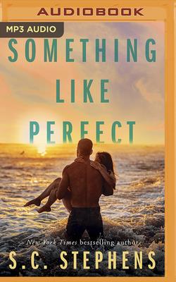 Something Like Perfect by S C Stephens - Alibris