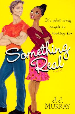 Something Real - Murray, J J