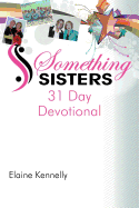 Something Sisters: 31 Day Devotional