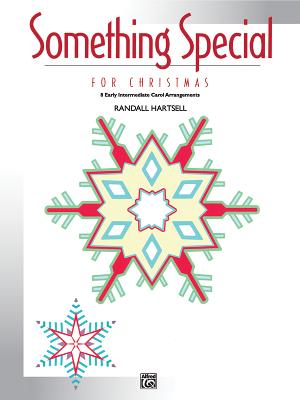 Something Special for Christmas: 8 Early Intermediate Carol Arrangements - Hartsell, Randall