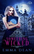 Something Wicked: A Reverse Harem Academy Series