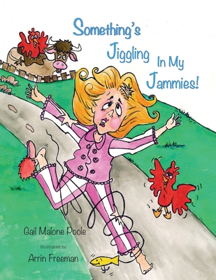 Something's Jiggling in My Jammies! - Mullis, Misty Haley (Editor), and Poole, Gail Malone