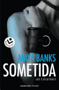 Sometida (Los Ejecutores 1)