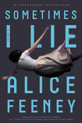 Sometimes I Lie - Feeney, Alice
