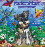 Sometimes Solomon: Sometimes a dog is just a dog