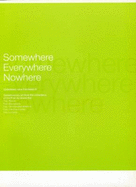Somewhere Everywhere Nowhere - Brown, Katrina, and Bradley, Fiona