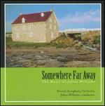 Somewhere Far Away: The Music of Julius Williams