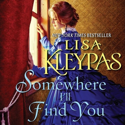 Somewhere I'll Find You - Kleypas, Lisa, and Landor, Rosalyn (Read by)