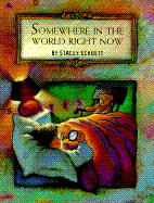 Somewhere in the World Right Now: Reading Rainbow Book - Schuett, Stacey