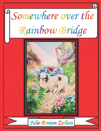 Somewhere over the Rainbow Bridge