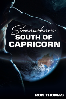 Somewhere South of Capricorn - Thomas, Ron