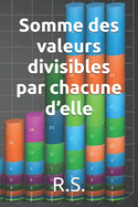 Somme des valeurs divisibles par chacune d'elle