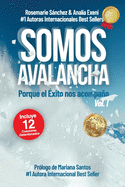 Somos Avalancha Volumen I: Porque el ?xito nos acompaa