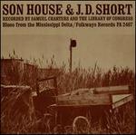 Son House& J.D. Short: Blues from the Mississippi Delta