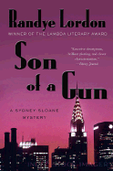 Son of a Gun: A Sydney Sloane Mystery - Lordon, Randye