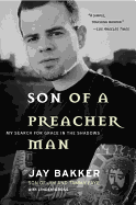 Son of a Preacher Man: My Search for Grace in the Shadows