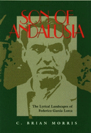 Son of Andalusia: The Lyrical Landscapes of Federico Garcia Lorca