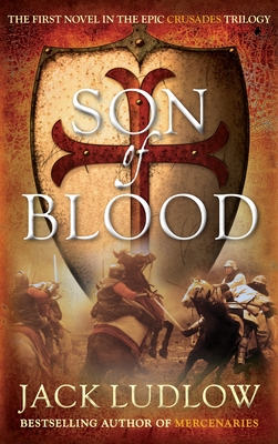 Son of Blood: The cracking historical adventure series - Ludlow, Jack