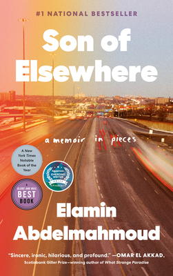 Son of Elsewhere: A Memoir in Pieces - Abdelmahmoud, Elamin