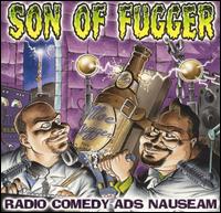 Son of Fugger: Radio Comedy Ads Nauseam - Friggen Comedy Network