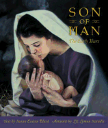Son of Man: Jesus Christ, the Early Years
