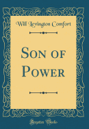 Son of Power (Classic Reprint)