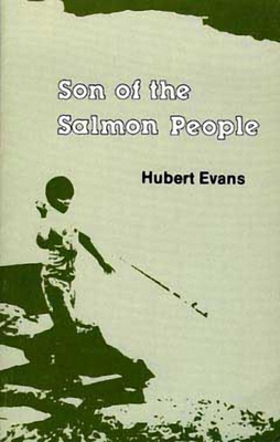 Son of the Salmon People - Evans, Hubert