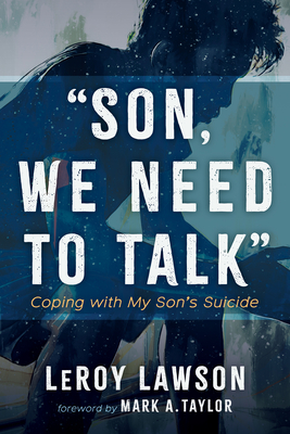 Son, We Need to Talk - Lawson, Leroy, and Taylor, Mark a (Foreword by)