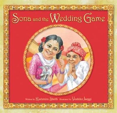 Sona and the Wedding Game - Sheth, Kashmira