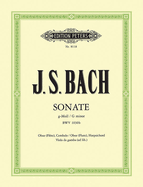 Sonata in G Minor Bwv 1030b F. Oboe (Flute) and Harpsichord (Vdg./Cello Ad Lib.): First Edition