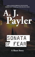 Sonata of Fear: A Short Story