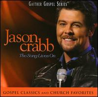 Song Lives On - Jason Crabb