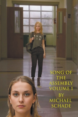 Song of Assembly Volume 1 - Schade, Michael