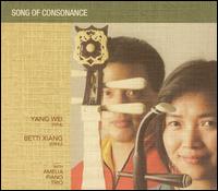 Song of Consonance: Master of Chinese Music, Vol. 1 - Yang Wei/Betti Xiang