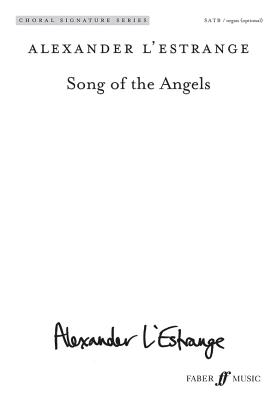 Song of the Angels: Satb (with Opt. Organ), Choral Octavo - L'Estrange, Alexander (Composer)