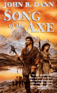 Song of the Axe - Dann, John R