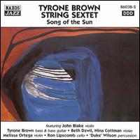 Song of the Sun - Tyrone Brown String Sextet