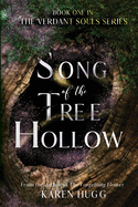 Song of the Tree Hollow: Book One in the Verdant Souls Series