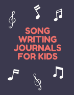 Song Writing Journals for Kids: Blank Lined/Ruled Paper And Staff Manuscript Paper (Volume 3)