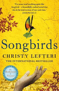 Songbirds: The powerful novel from the author of The Beekeeper of Aleppo and The Book of Fire