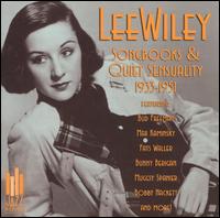 Songbooks & Quiet Sensuality: 1933-1951 - Lee Wiley