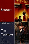 Songket and This Territory: Two plays: Two plays