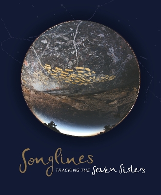 Songlines: Tracking the Seven Sisters - Neale, Margo (Editor)