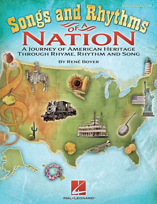 Songs and Rhythms of a Nation: A Journey of American Heritage Through Rhyme, Rhythm and Song - Boyer, Rene (Composer)