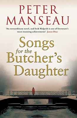 Songs for the Butcher's Daughter - Manseau, Peter