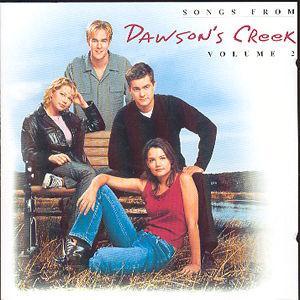 Songs from Dawson's Creek, Vol. 2 - Original TV Soundtrack