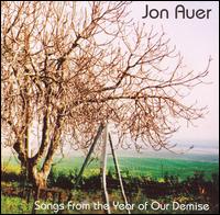 Songs from the Year of Our Demise - Jon Auer