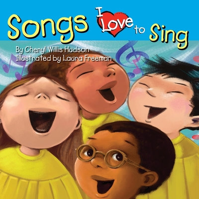 Songs I Love to Sing - Hudson, Cheryl Willis